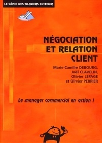 Marie-Camille Debourg et Joël Clavelin - Négociation et Relation Client.