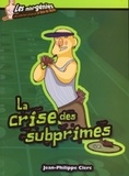 Jean-Philippe Clerc - La crise des subprimes.
