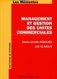 Marie-Camille Debourg et Joël Clavelin - Management et gestion des unités commerciales.