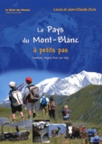 Louis Ours et Jean-Claude Ours - Le Pays du Mont-Blanc à petits pas.