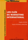 Brigitte Devesa et Sophie Richard-Lanneyrie - Les clés du marketing international.