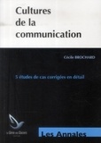 Cécile Brochard - Cultures de la communication - Annales épreuves E1.