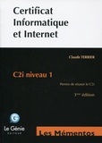 Claude Terrier - Certificat informatique et Internet : C2i niveau 1 - Permis de réussir le C2i.
