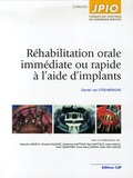 Daniel van Steenberghe - Réhabilitation orale immédiate ou rapide à l'aide d'implants.