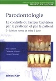 Paul Mattout et Catherine Mattout - Parodontologie - Le contrôle du facteur bactérien par le praticien et par le patient.