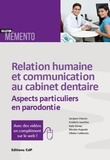 Jacques Charon - Relation humaine et communication au cabinet dentaire - Aspects particuliers en parodontie.