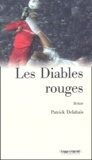 Patrick Delahais - Les Diables Rouges.
