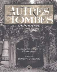 Pierre Josse et Bernard Pouchèle - Autres tombes - Mémoires.
