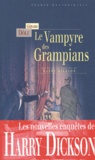 Gérard Dôle - Le vampyre des Grampians - Les nouvelles enquêtes de Harry Dickson.