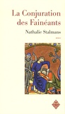 Nathalie Stalmans - La conjuration des fainéants - La loi des innocents.