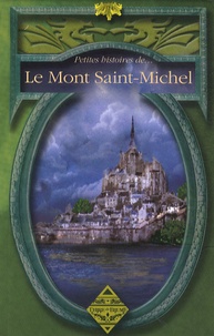 Sylvie Ferdinand - Petites histoires du Mont Saint-Michel.