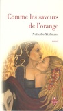 Nathalie Stalmans - Comme les saveurs de l'orange.