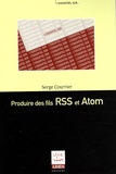 Serge Courrier - Produire des fils RSS et Atom.