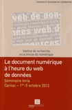 Lisette Calderan et Pascale Laurent - Le document numérique à l'heure du web de données - Séminaire Inria, Carnac, 1er - 5 octobre 2012.