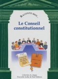 Diane Desazars - Raconte-moi... Le Conseil constitutionnel.