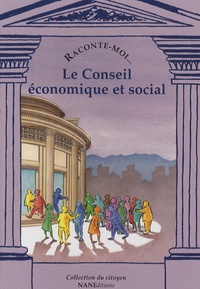 Agnès de La Morinerie - Raconte-moi... Le Conseil  économique et social.