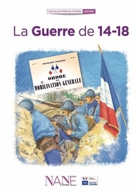 Frédérique Neau-Dufour - La Guerre de 14-18.
