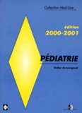 Didier Armengaud - PEDIATRIE. - Edition 2000-2001.