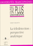 Robert Desjardins - La télédétection - Perspective analytique.