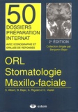 Célia Vastel et Benjamin Bajer - ORL - Stomatologie - Maxillo-faciale - 2ème édition.