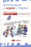 Francy Brethenoux-Seguin - Communiquer en anglais à l'hôpital. 1 CD audio