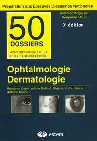 Benjamin Bajer et Valérie Buffard - Ophtalmologie Dermatologie.