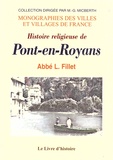 Louis Fillet - Histoire religieuse de Pont-en-Royans.