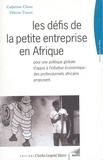 Catherine Chaze - Les défis de la petite entreprise en Afrique.