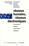 Valérie Peugeot - Réseaux humains, réseaux électroniques - De nouveaux espaces pour l'action collective : cahier de propositions collectives.