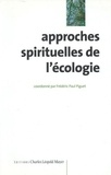 Frédéric Paul Piguet - Approches spirituelles de l'écologie.