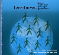 Pierre Calame et Paul Maquet Makedonski - Territoires - Penser localement pour agir globalement.
