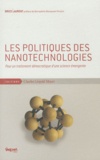 Brice Laurent - Les politiques des nanotechnologies - Pour un traitement démocratique d'une science émergente.