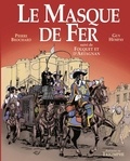 Pierre Brochard et Guy Hempay - Le Masque de fer - Suivi de Fouquet et d'Artagnan.