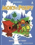 Roger Bussemey - Moky et Poupy Tome 6 : Moky et Poupy rencontrent Teddy.