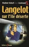 Vladimir Volkoff - Langelot sur l'île déserte (Langelot. - 27).