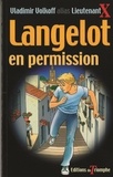 Vladimir Volkoff - Langelot volume 32 : Langelot en permission : roman.