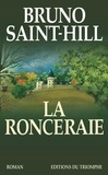Bruno Saint-Hill - La Ronceraie.