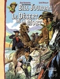 Jean Acquaviva et Loÿs Pétillot - Les Aventures de Bill Jourdan Tome 5 : Le désert de la mort.