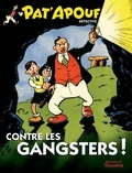  Gervy - Pat'apouf détective Tome 4 : Pat'apouf contre les gangsters.