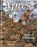 Philippe Glogowski - Ypres 1916-1918, Henry's notebook.