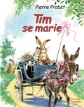 Pierre Probst - Les aventures de Tim et Poum  : Tim se marie.