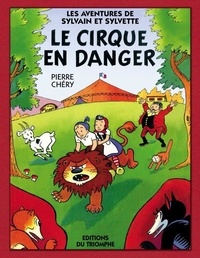 Pierre Chéry - Le cirque en danger.