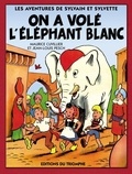 Maurice Cuvillier et Jean-Louis Pesch - On a volé l'éléphant blanc.