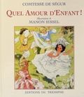  Comtesse de Ségur et Manon Iessel - Quel amour d'enfant !.