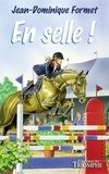 Jean-Dominique Formet - Les Cavalcades de Prune Tome 6 : En selle !.