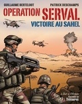 Guillaume Berteloot et Patrick Deschamps - Opération Serval - Victoire au Sahel.