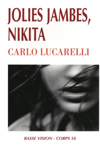Carlo Lucarelli - Jolies jambes, Nikita.
