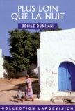Cécile Oumhani - Plus loin que la nuit.