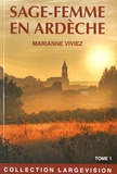 Marianne Viviez - Les mémoires de Marie-Noëlle Bat, sage-femme de l'Ardèche - Tome 1.