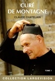 Claude Chatelain - Curé de montagne - Tome 1.